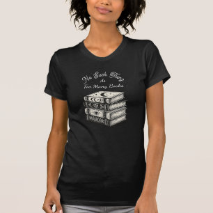 No Such Thing as Too Many Books Unisex T-Shirt