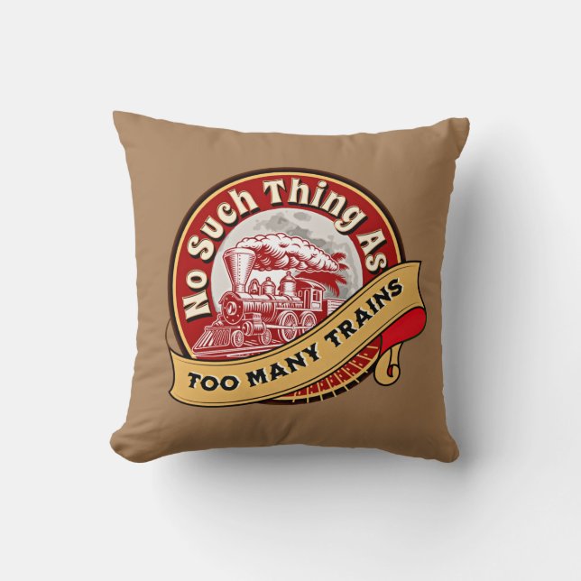No Such Thing As Too Many Trains Red Steam Engine  Throw Pillow (Front)