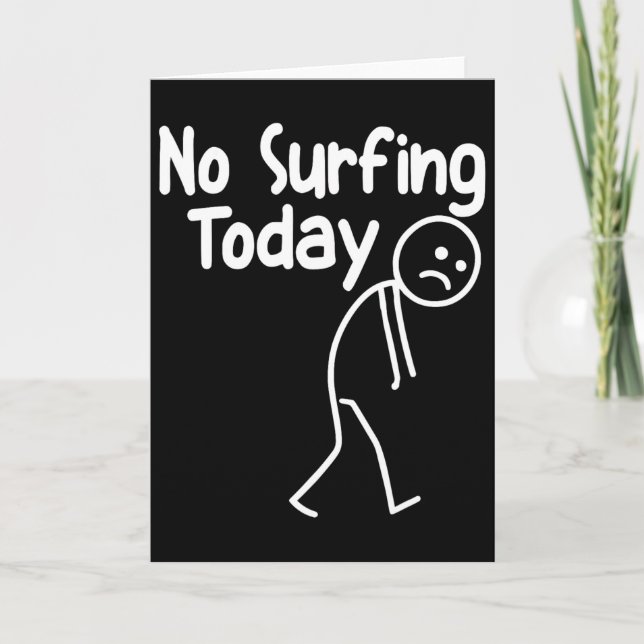 No Surfing Today Funny Stick Man Beach Wave Lover  Card (Front)