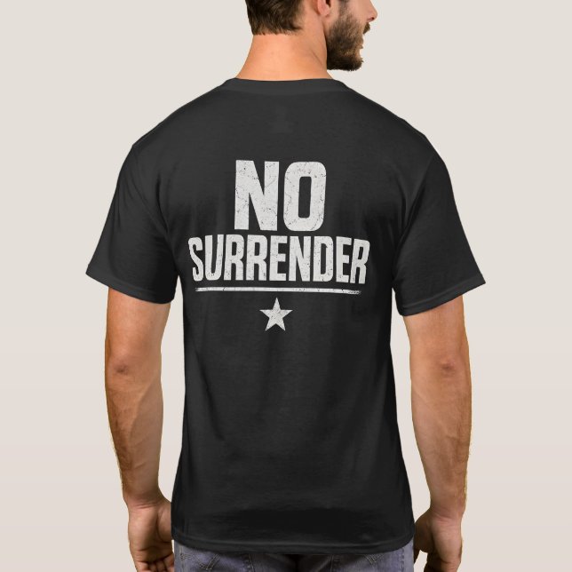 No Surrender T-Shirt (Back)