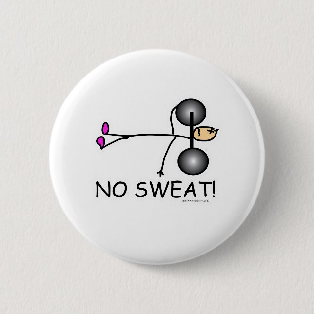 No Sweat 2 Inch Round Button (Front)