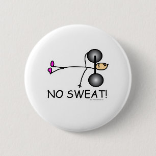 No Sweat 2 Inch Round Button