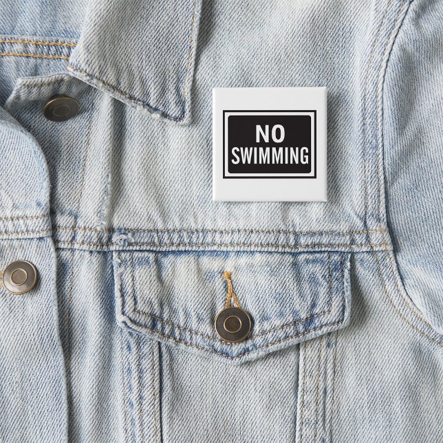 No Swimming Sign Bold Black and White Warning  2 Inch Square Button (Creator Uploaded)