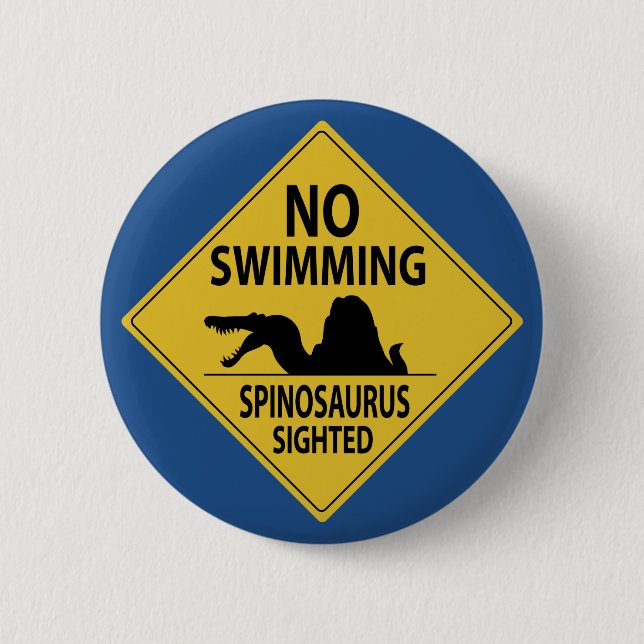 No Swimming – Spinosaurus Sighted 2 Inch Round Button (Front)