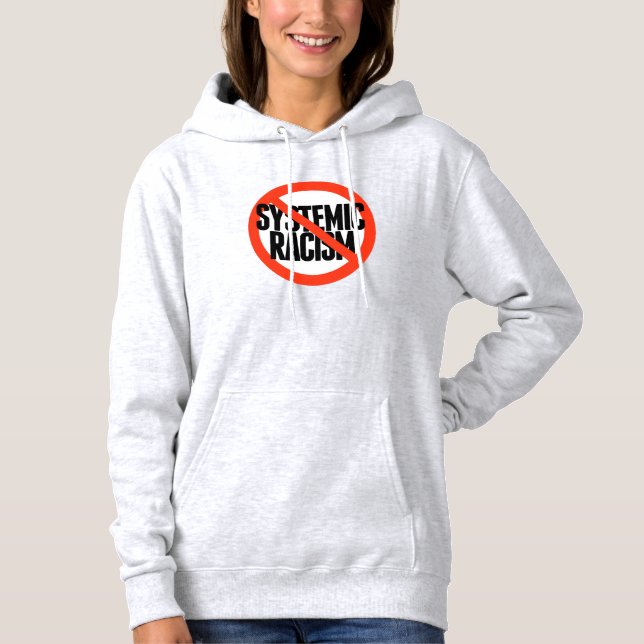 No Systemic Racism Hoodie (Front)