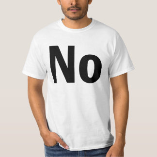 No T-Shirt