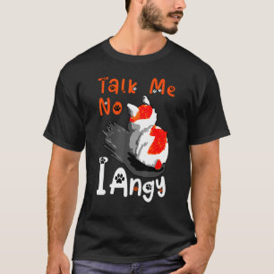 No Talk Me I Angy Meme Chonky Cat Adoption T-Shirt