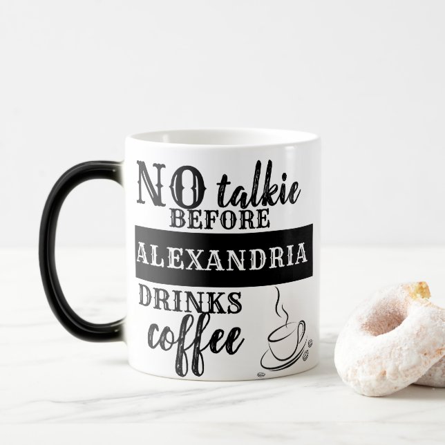 NO talkie BEFORE Add Your Name DRINKS coffee Magic Mug (With Donut)