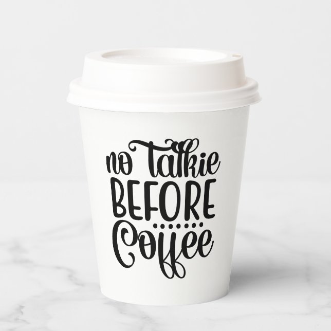 No Talkie Before Coffee. Paper Cups (Front)