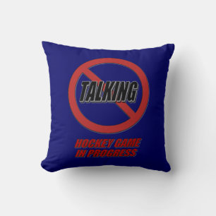 No Talking Hockey Game In Progress Throw Pillow