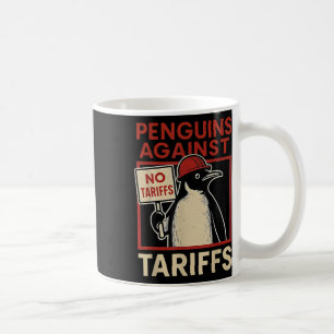 No Tariffs Penguin Resist Penguins Protest Against Coffee Mug