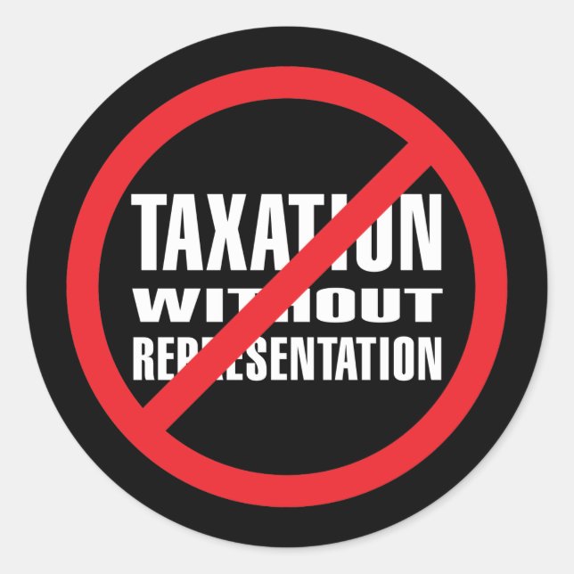 No Taxation without Representation Classic Round Sticker (Front)