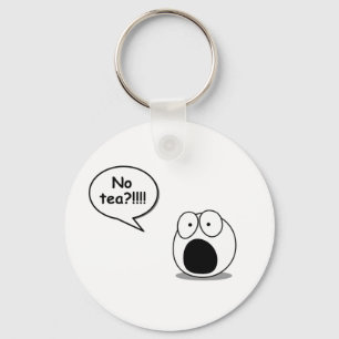 No Tea Keychain