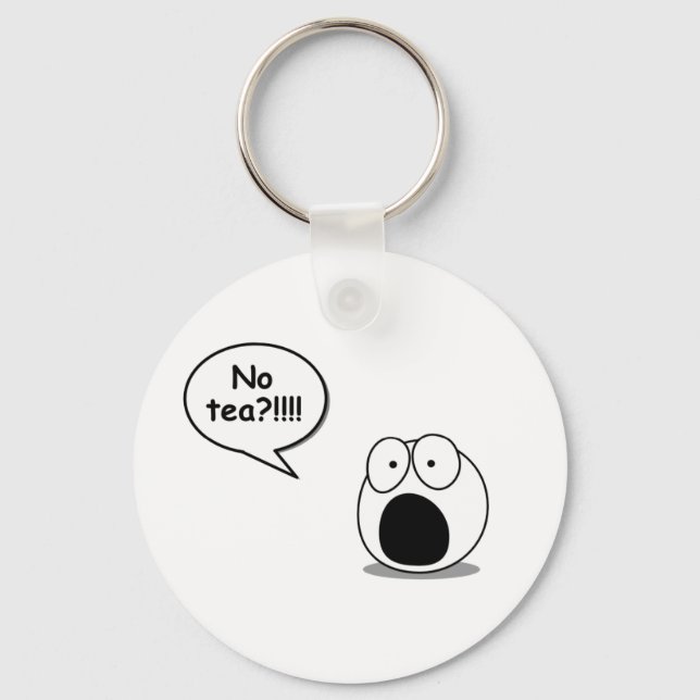 No Tea Keychain (Front)