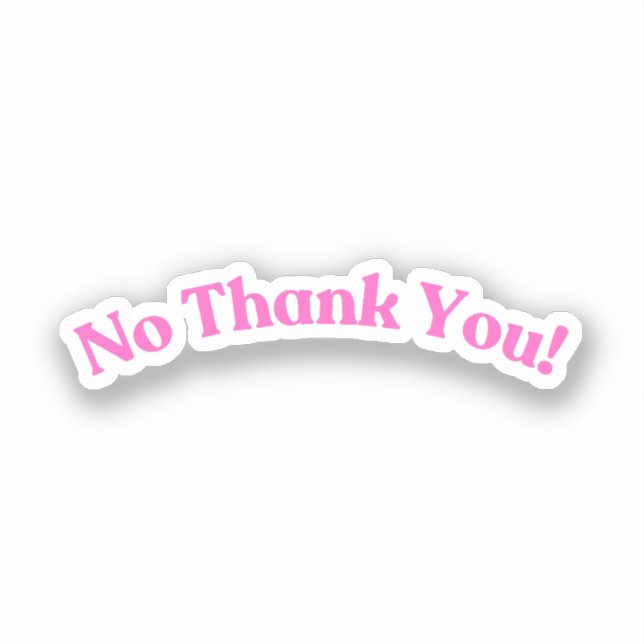 No Thank You | Funny Pink (Front)