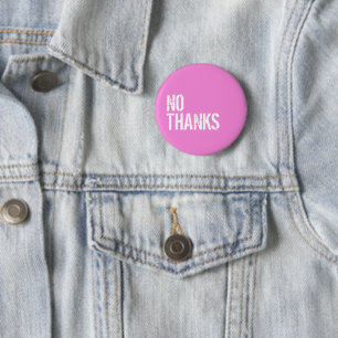No Thanks - 2 Inch Round Button