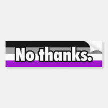 No Thanks Asexual Bumper Sticker
