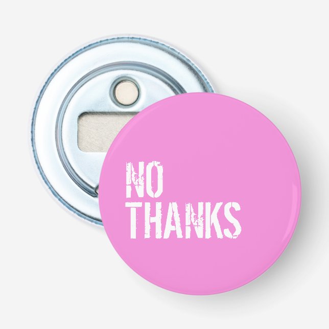 No Thanks - Bottle Opener (Front)