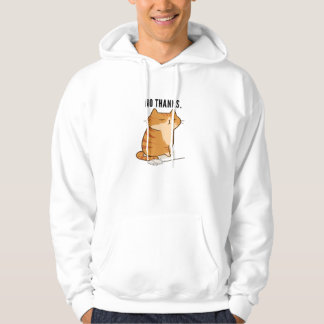 No Thanks Grumpy Orange Cat Quote Hoodie