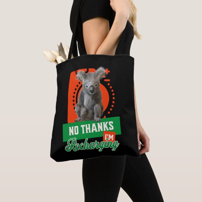 No Thanks, I’m Recharging Koala Bear Battery Tote Bag (Close Up)