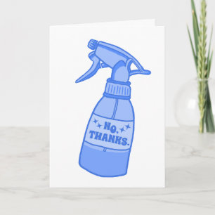 No, Thanks. Spray Bottle Sassy Humour Card