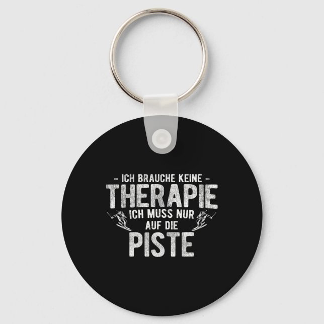 No Therapy Must Have Only On Slopes Mountain Ski  Keychain (Front)