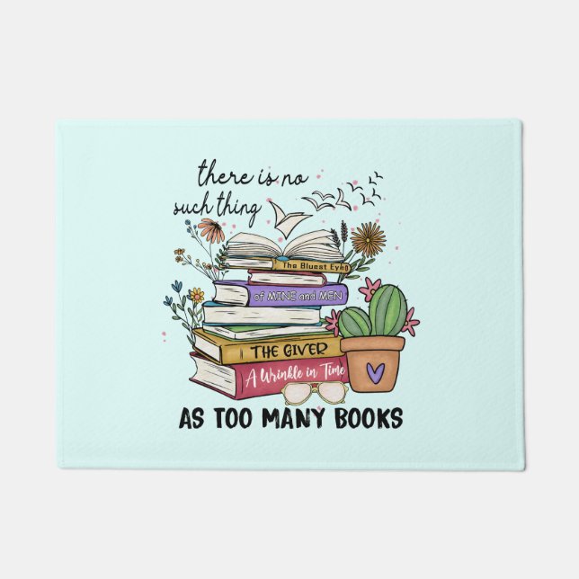 No Thing As Too Many Books Doormat (Front)
