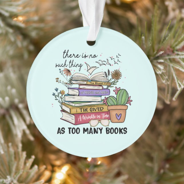 No Thing As Too Many Books Ornament (Tree)
