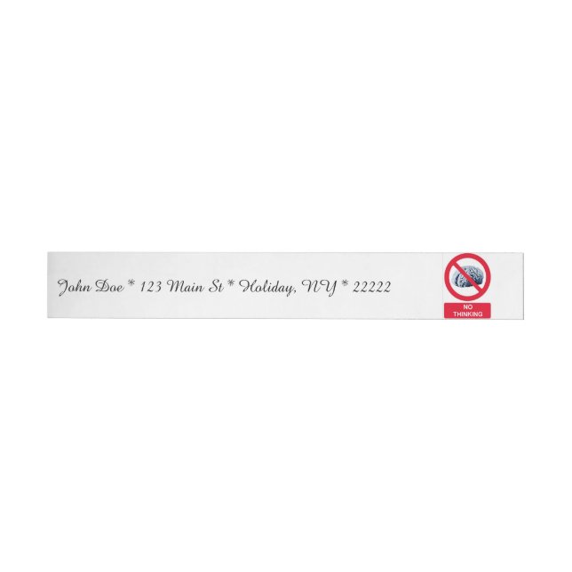 No Thinking Allowed Wraparound Address Label (Individual)