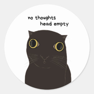 No Thoughts - Drôle Black Cat Sticker