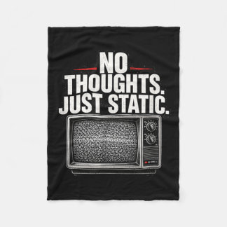 No Thoughts Just Static Retro Tech Humour Fleece Blanket