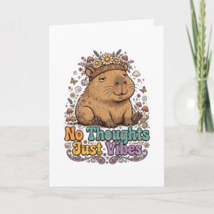 No thoughts just vibes capybara  card