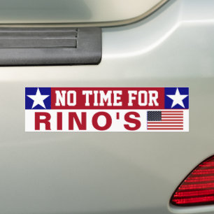 No Time For RINOs  Bumper Sticker