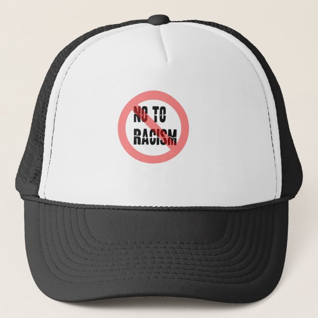 No To Racism | Anti Racism Slogan Trucker Hat (Front)