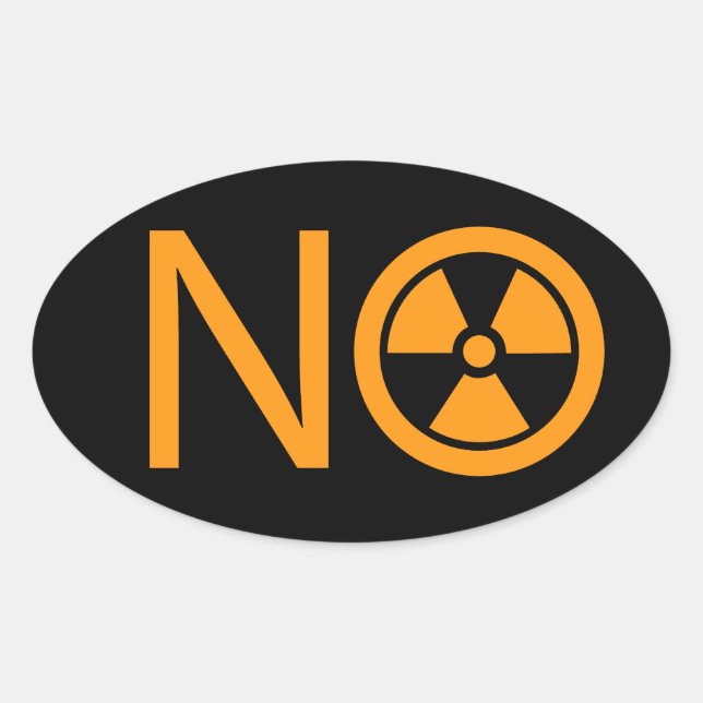 No to Radiation and Nuclear Power Oval Sticker (Front)