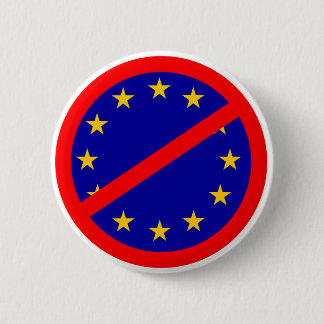 No to the EU 2 Inch Round Button