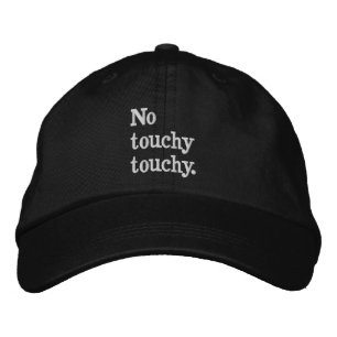 No touchy touchy funny introverted design  embroidered hat