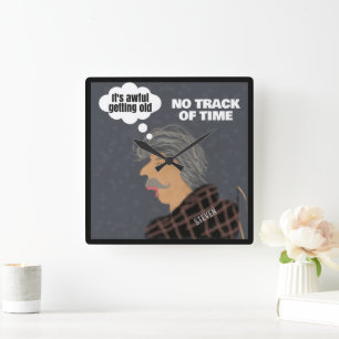 No Track Of Time Funny Senior Citizen Personalized Square Wall Clock