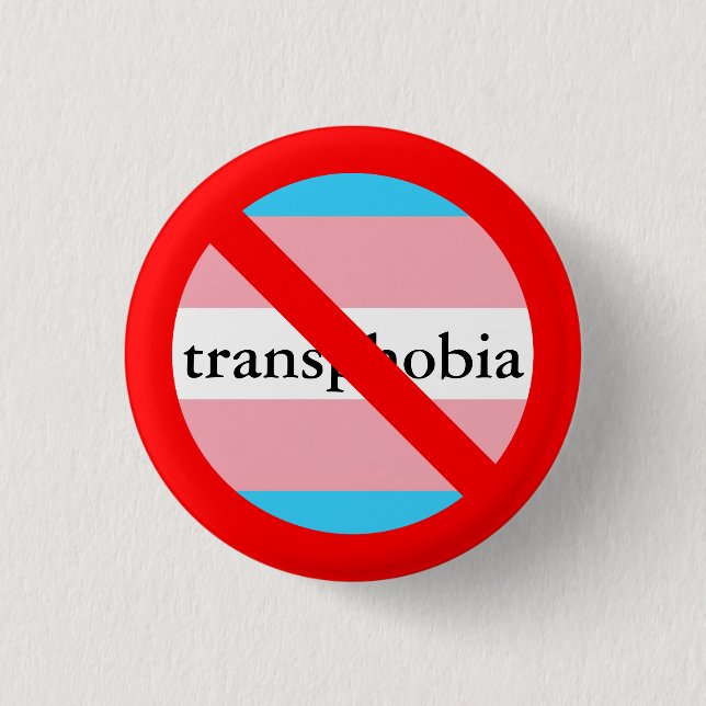 no transphobia allowed 1 inch round button (Front)