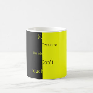 No Treasure Inside – Don't Touch Magic Mug