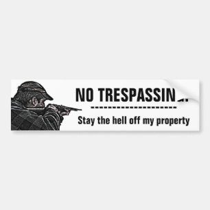 NO TRESPASSING Property Protector  Bumper Sticker