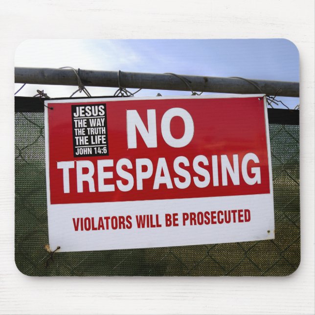 NO TRESPASSING Sign and ... Mouse Pad (Front)