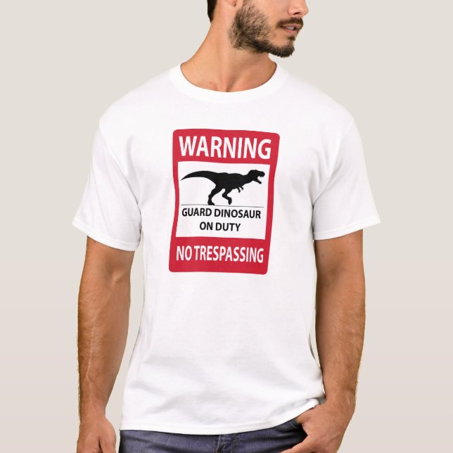 No Trespassing (T-Rex) Sign T-Shirt (Front)