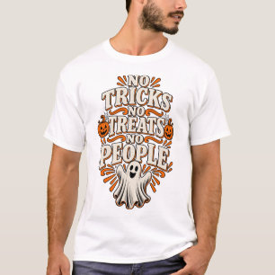 No Tricks No Treats No People Funny Introvert Hall T-Shirt