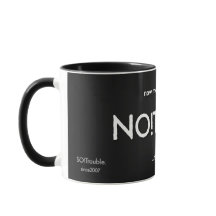 NO!Trouble. in white with tags lines on black