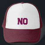 NO TRUCKER HAT<br><div class="desc">NO Trucker hat</div>