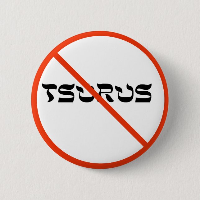 No Tsurus 2 Inch Round Button (Front)