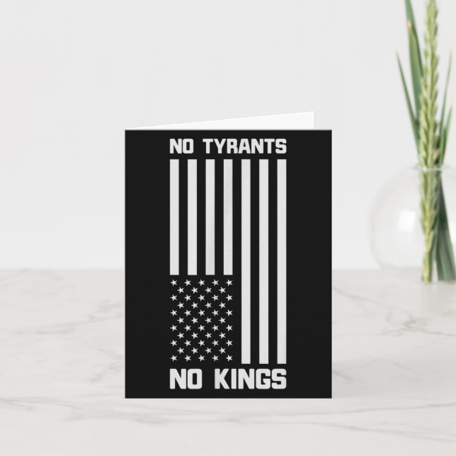 No Tyrants No Kings Funny Litical  Card (Front)