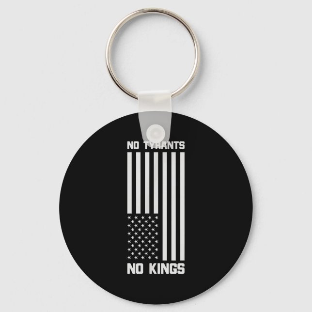 No Tyrants No Kings Funny Litical  Keychain (Front)