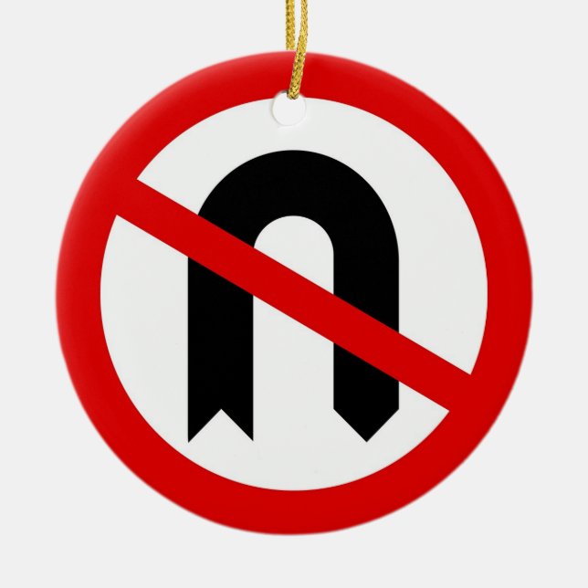 No U Turn Ceramic Ornament (Front)